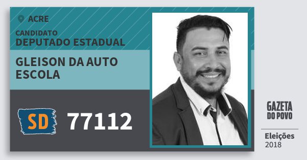 Santinho Gleison da Auto Escola 77112 (SOLIDARIEDADE) Deputado Estadual | Acre | Eleições 2018 Santinho Gleison da Auto Escola 77112 (SOLIDARIEDADE) Deputado Estadual | Acre | Eleições 2018