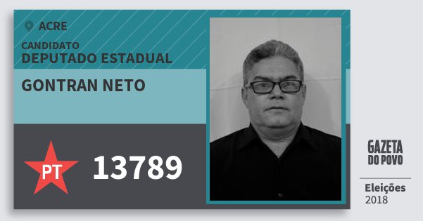 Santinho Gontran Neto 13789 (PT) Deputado Estadual | Acre | Eleições 2018 Santinho Gontran Neto 13789 (PT) Deputado Estadual | Acre | Eleições 2018