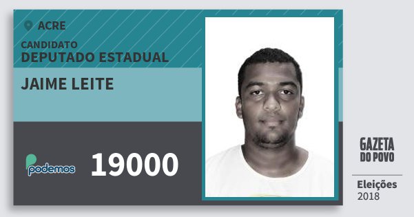 Santinho Jaime Leite 19000 (PODE) Deputado Estadual | Acre | Eleições 2018 Santinho Jaime Leite 19000 (PODE) Deputado Estadual | Acre | Eleições 2018