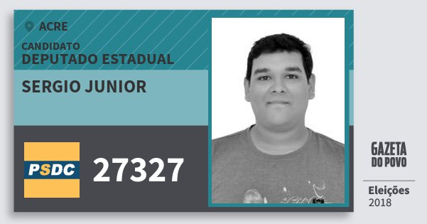 Santinho Sergio Junior 27327 (DC) Deputado Estadual | Acre | Eleições 2018 Santinho Sergio Junior 27327 (DC) Deputado Estadual | Acre | Eleições 2018