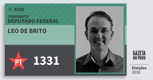 Santinho Leo de Brito 1331 (PT) Deputado Federal | Acre | Eleições 2018 Santinho Leo de Brito 1331 (PT) Deputado Federal | Acre | Eleições 2018