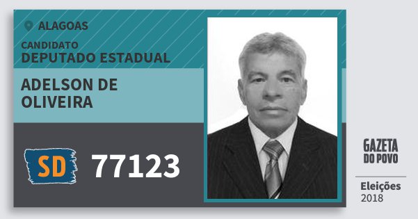 Santinho Adelson de Oliveira 77123 (SOLIDARIEDADE) Deputado Estadual | Alagoas | Eleições 2018 Santinho Adelson de Oliveira 77123 (SOLIDARIEDADE) Deputado Estadual | Alagoas | Eleições 2018