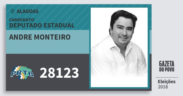 Santinho Andre Monteiro 28123 (PRTB) Deputado Estadual | Alagoas | Eleições 2018 Santinho Andre Monteiro 28123 (PRTB) Deputado Estadual | Alagoas | Eleições 2018