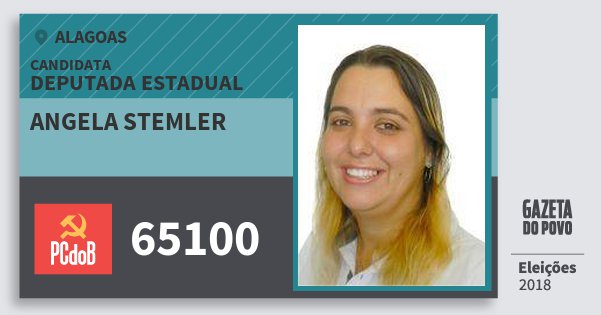 Santinho Angela Stemler 65100 (PC do B) Deputada Estadual | Alagoas | Eleições 2018 Santinho Angela Stemler 65100 (PC do B) Deputada Estadual | Alagoas | Eleições 2018