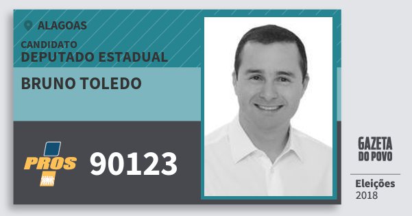 Santinho Bruno Toledo 90123 (PROS) Deputado Estadual | Alagoas | Eleições 2018 Santinho Bruno Toledo 90123 (PROS) Deputado Estadual | Alagoas | Eleições 2018