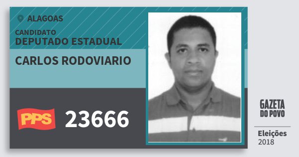 Santinho Carlos Rodoviario 23666 (PPS) Deputado Estadual | Alagoas | Eleições 2018 Santinho Carlos Rodoviario 23666 (PPS) Deputado Estadual | Alagoas | Eleições 2018