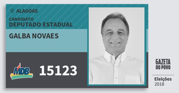 Santinho Galba Novaes 15123 (MDB) Deputado Estadual | Alagoas | Eleições 2018 Santinho Galba Novaes 15123 (MDB) Deputado Estadual | Alagoas | Eleições 2018