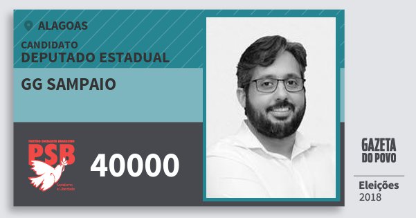 Santinho Gg Sampaio 40000 (PSB) Deputado Estadual | Alagoas | Eleições 2018 Santinho Gg Sampaio 40000 (PSB) Deputado Estadual | Alagoas | Eleições 2018