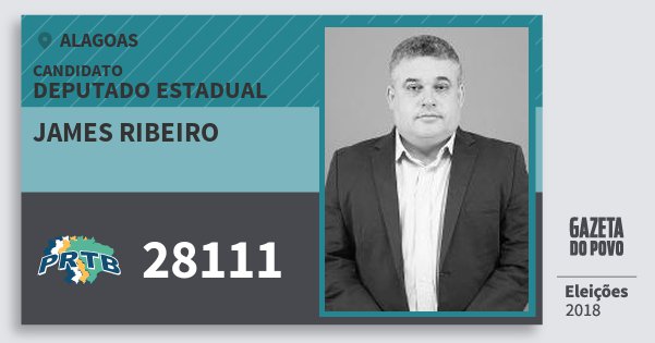 Santinho James Ribeiro 28111 (PRTB) Deputado Estadual | Alagoas | Eleições 2018 Santinho James Ribeiro 28111 (PRTB) Deputado Estadual | Alagoas | Eleições 2018