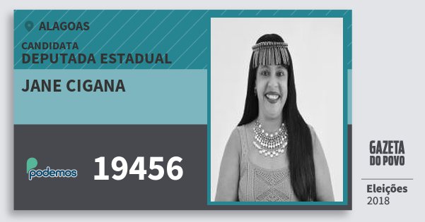 Santinho Jane Cigana 19456 (PODE) Deputada Estadual | Alagoas | Eleições 2018 Santinho Jane Cigana 19456 (PODE) Deputada Estadual | Alagoas | Eleições 2018