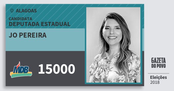 Santinho Jo Pereira 15000 (MDB) Deputada Estadual | Alagoas | Eleições 2018 Santinho Jo Pereira 15000 (MDB) Deputada Estadual | Alagoas | Eleições 2018