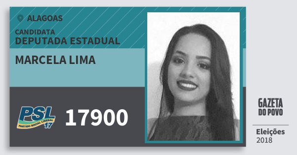 Santinho Marcela Lima 17900 (PSL) Deputada Estadual | Alagoas | Eleições 2018 Santinho Marcela Lima 17900 (PSL) Deputada Estadual | Alagoas | Eleições 2018