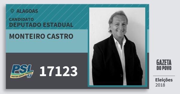 Santinho Monteiro Castro 17123 (PSL) Deputado Estadual | Alagoas | Eleições 2018 Santinho Monteiro Castro 17123 (PSL) Deputado Estadual | Alagoas | Eleições 2018