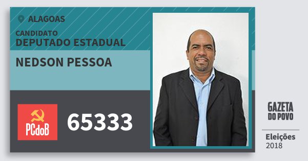 Santinho Nedson Pessoa 65333 (PC do B) Deputado Estadual | Alagoas | Eleições 2018 Santinho Nedson Pessoa 65333 (PC do B) Deputado Estadual | Alagoas | Eleições 2018