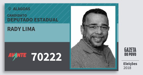 Santinho Rady Lima 70222 (AVANTE) Deputado Estadual | Alagoas | Eleições 2018 Santinho Rady Lima 70222 (AVANTE) Deputado Estadual | Alagoas | Eleições 2018