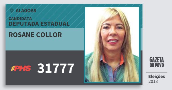 Santinho Rosane Collor 31777 (PHS) Deputada Estadual | Alagoas | Eleições 2018 Santinho Rosane Collor 31777 (PHS) Deputada Estadual | Alagoas | Eleições 2018