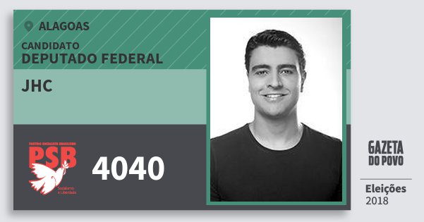 Santinho Jhc 4040 (PSB) Deputado Federal | Alagoas | Eleições 2018 Santinho Jhc 4040 (PSB) Deputado Federal | Alagoas | Eleições 2018