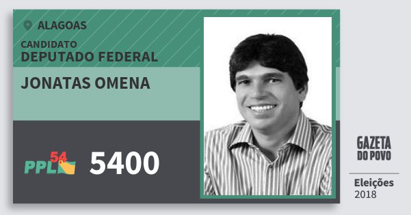 Santinho Jonatas Omena 5400 (PPL) Deputado Federal | Alagoas | Eleições 2018 Santinho Jonatas Omena 5400 (PPL) Deputado Federal | Alagoas | Eleições 2018