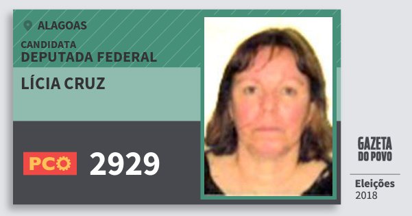 Santinho Lícia Cruz 2929 (PCO) Deputada Federal | Alagoas | Eleições 2018 Santinho Lícia Cruz 2929 (PCO) Deputada Federal | Alagoas | Eleições 2018