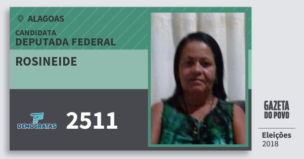 Santinho Rosineide 2511 (DEM) Deputada Federal | Alagoas | Eleições 2018 Santinho Rosineide 2511 (DEM) Deputada Federal | Alagoas | Eleições 2018
