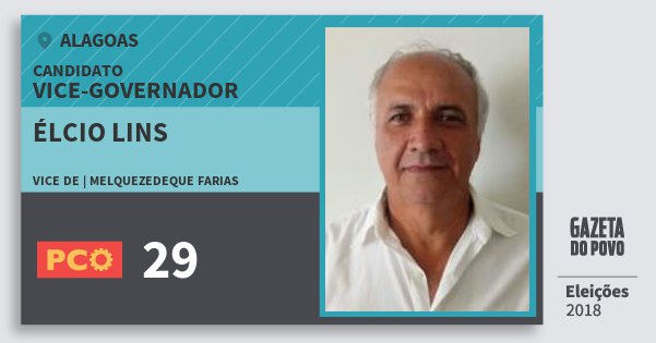 Santinho Élcio Lins 29 (PCO) Vice-governador | Alagoas | Eleições 2018 Santinho Élcio Lins 29 (PCO) Vice-governador | Alagoas | Eleições 2018