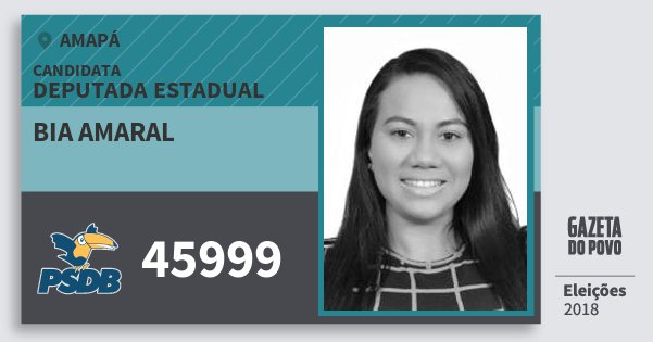 Santinho Bia Amaral 45999 (PSDB) Deputada Estadual | Amapá | Eleições 2018 Santinho Bia Amaral 45999 (PSDB) Deputada Estadual | Amapá | Eleições 2018