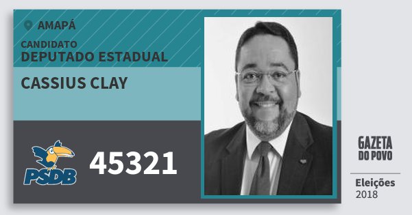Santinho Cassius Clay 45321 (PSDB) Deputado Estadual | Amapá | Eleições 2018 Santinho Cassius Clay 45321 (PSDB) Deputado Estadual | Amapá | Eleições 2018