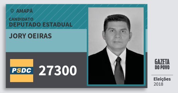 Santinho Jory Oeiras 27300 (DC) Deputado Estadual | Amapá | Eleições 2018 Santinho Jory Oeiras 27300 (DC) Deputado Estadual | Amapá | Eleições 2018