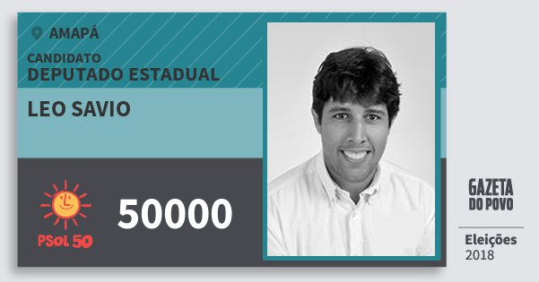 Santinho Leo Savio 50000 (PSOL) Deputado Estadual | Amapá | Eleições 2018 Santinho Leo Savio 50000 (PSOL) Deputado Estadual | Amapá | Eleições 2018