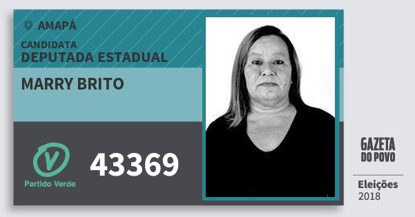 Santinho Marry Brito 43369 (PV) Deputada Estadual | Amapá | Eleições 2018 Santinho Marry Brito 43369 (PV) Deputada Estadual | Amapá | Eleições 2018