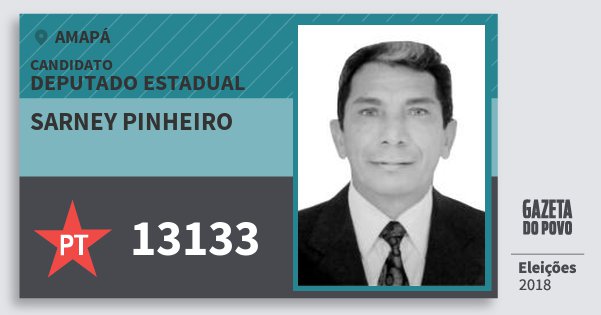 Santinho Sarney Pinheiro 13133 (PT) Deputado Estadual | Amapá | Eleições 2018 Santinho Sarney Pinheiro 13133 (PT) Deputado Estadual | Amapá | Eleições 2018