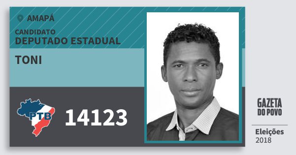 Santinho Toni 14123 (PTB) Deputado Estadual | Amapá | Eleições 2018 Santinho Toni 14123 (PTB) Deputado Estadual | Amapá | Eleições 2018