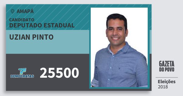 Santinho Uzian Pinto 25500 (DEM) Deputado Estadual | Amapá | Eleições 2018 Santinho Uzian Pinto 25500 (DEM) Deputado Estadual | Amapá | Eleições 2018