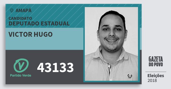 Santinho Victor Hugo 43133 (PV) Deputado Estadual | Amapá | Eleições 2018 Santinho Victor Hugo 43133 (PV) Deputado Estadual | Amapá | Eleições 2018