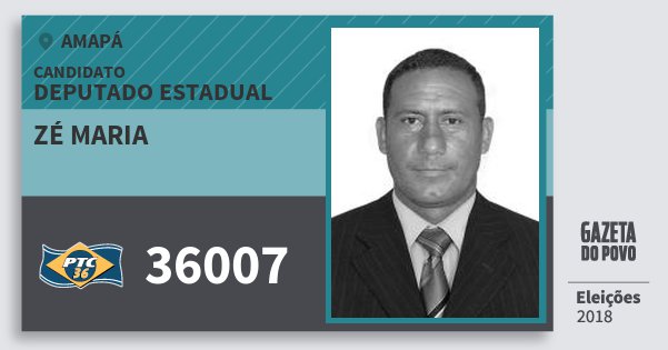 Santinho Zé Maria 36007 (PTC) Deputado Estadual | Amapá | Eleições 2018 Santinho Zé Maria 36007 (PTC) Deputado Estadual | Amapá | Eleições 2018