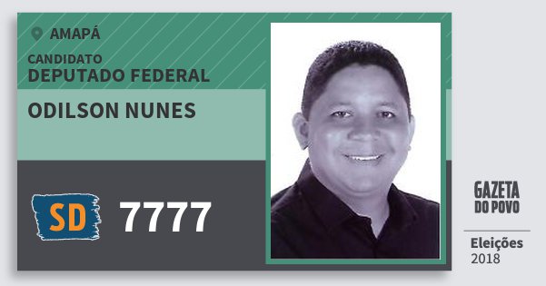 Santinho Odilson Nunes 7777 (SOLIDARIEDADE) Deputado Federal | Amapá | Eleições 2018 Santinho Odilson Nunes 7777 (SOLIDARIEDADE) Deputado Federal | Amapá | Eleições 2018