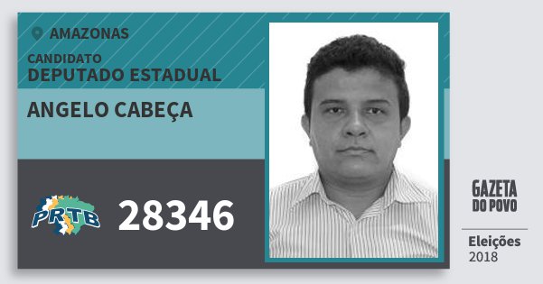 Santinho Angelo Cabeça 28346 (PRTB) Deputado Estadual | Amazonas | Eleições 2018 Santinho Angelo Cabeça 28346 (PRTB) Deputado Estadual | Amazonas | Eleições 2018