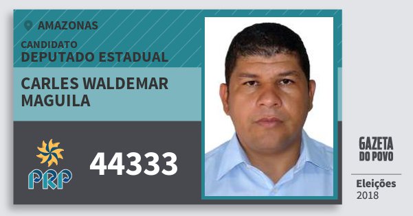 Santinho Carles Waldemar Maguila 44333 (PRP) Deputado Estadual | Amazonas | Eleições 2018 Santinho Carles Waldemar Maguila 44333 (PRP) Deputado Estadual | Amazonas | Eleições 2018