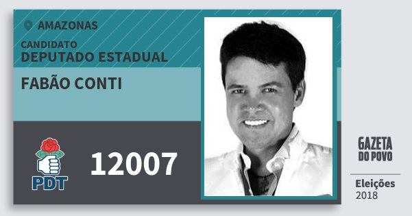 Santinho Fabão Conti 12007 (PDT) Deputado Estadual | Amazonas | Eleições 2018 Santinho Fabão Conti 12007 (PDT) Deputado Estadual | Amazonas | Eleições 2018