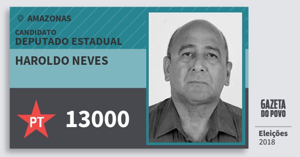 Santinho Haroldo Neves 13000 (PT) Deputado Estadual | Amazonas | Eleições 2018 Santinho Haroldo Neves 13000 (PT) Deputado Estadual | Amazonas | Eleições 2018