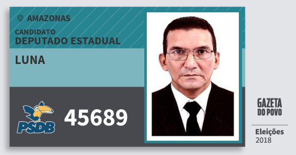 Santinho Luna 45689 (PSDB) Deputado Estadual | Amazonas | Eleições 2018 Santinho Luna 45689 (PSDB) Deputado Estadual | Amazonas | Eleições 2018