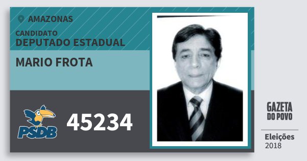 Santinho Mario Frota 45234 (PSDB) Deputado Estadual | Amazonas | Eleições 2018 Santinho Mario Frota 45234 (PSDB) Deputado Estadual | Amazonas | Eleições 2018