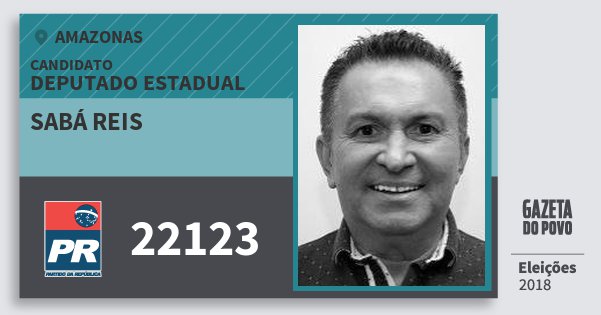 Santinho Sabá Reis 22123 (PR) Deputado Estadual | Amazonas | Eleições 2018 Santinho Sabá Reis 22123 (PR) Deputado Estadual | Amazonas | Eleições 2018
