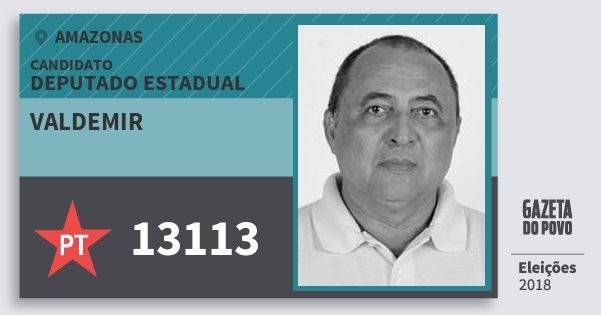 Santinho Valdemir 13113 (PT) Deputado Estadual | Amazonas | Eleições 2018 Santinho Valdemir 13113 (PT) Deputado Estadual | Amazonas | Eleições 2018