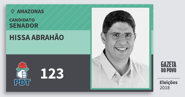Santinho Hissa Abrahão 123 (PDT) Senador | Amazonas | Eleições 2018 Santinho Hissa Abrahão 123 (PDT) Senador | Amazonas | Eleições 2018