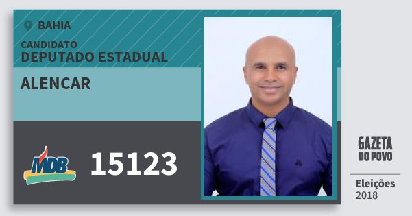 Santinho Alencar 15123 (MDB) Deputado Estadual | Bahia | Eleições 2018 Santinho Alencar 15123 (MDB) Deputado Estadual | Bahia | Eleições 2018