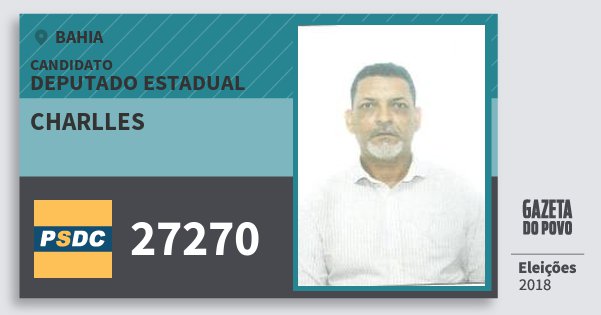 Santinho Charlles 27270 (DC) Deputado Estadual | Bahia | Eleições 2018 Santinho Charlles 27270 (DC) Deputado Estadual | Bahia | Eleições 2018