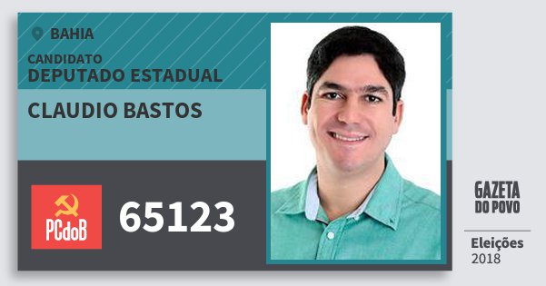 Santinho Claudio Bastos 65123 (PC do B) Deputado Estadual | Bahia | Eleições 2018 Santinho Claudio Bastos 65123 (PC do B) Deputado Estadual | Bahia | Eleições 2018