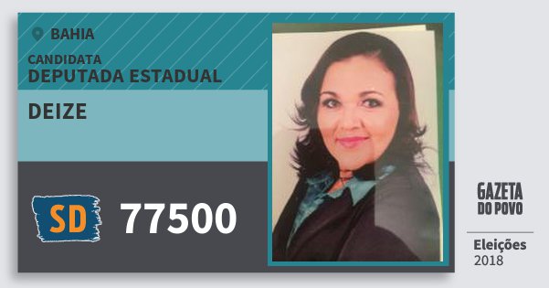 Santinho Deize 77500 (SOLIDARIEDADE) Deputada Estadual | Bahia | Eleições 2018 Santinho Deize 77500 (SOLIDARIEDADE) Deputada Estadual | Bahia | Eleições 2018