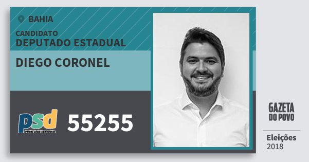 Santinho Diego Coronel 55255 (PSD) Deputado Estadual | Bahia | Eleições 2018 Santinho Diego Coronel 55255 (PSD) Deputado Estadual | Bahia | Eleições 2018
